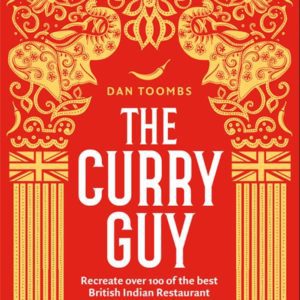 The Curry Guy 100 Great British Indian Recipes